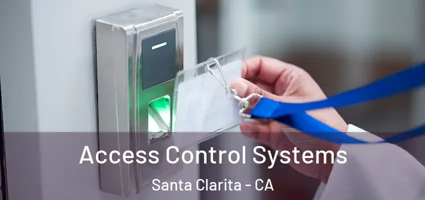  Access Control Systems Santa Clarita - CA