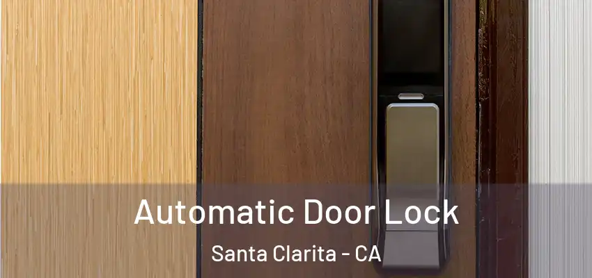 Automatic Door Lock Santa Clarita - CA