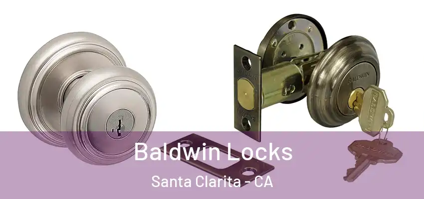  Baldwin Locks Santa Clarita - CA