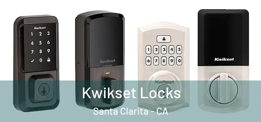  Kwikset Locks Santa Clarita - CA